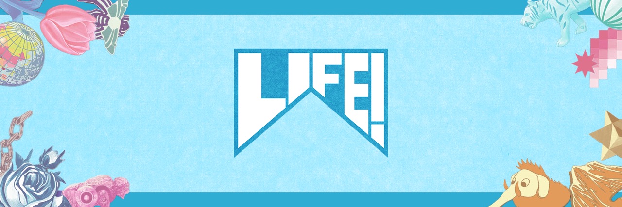 LIFE！'s banner