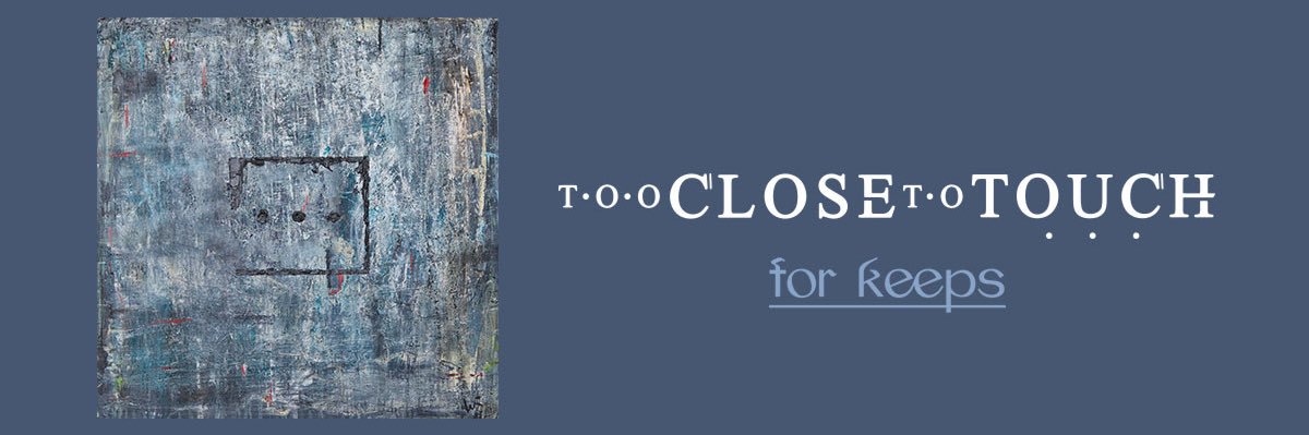 Too Close's banner