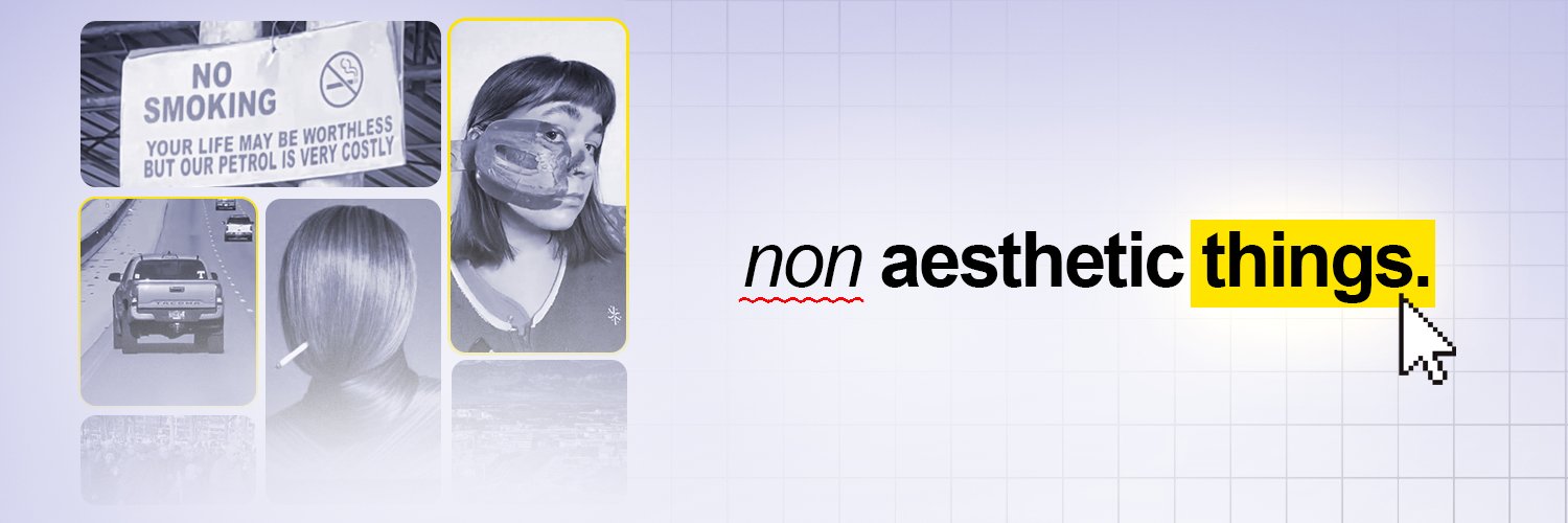 non aesthetic things's banner