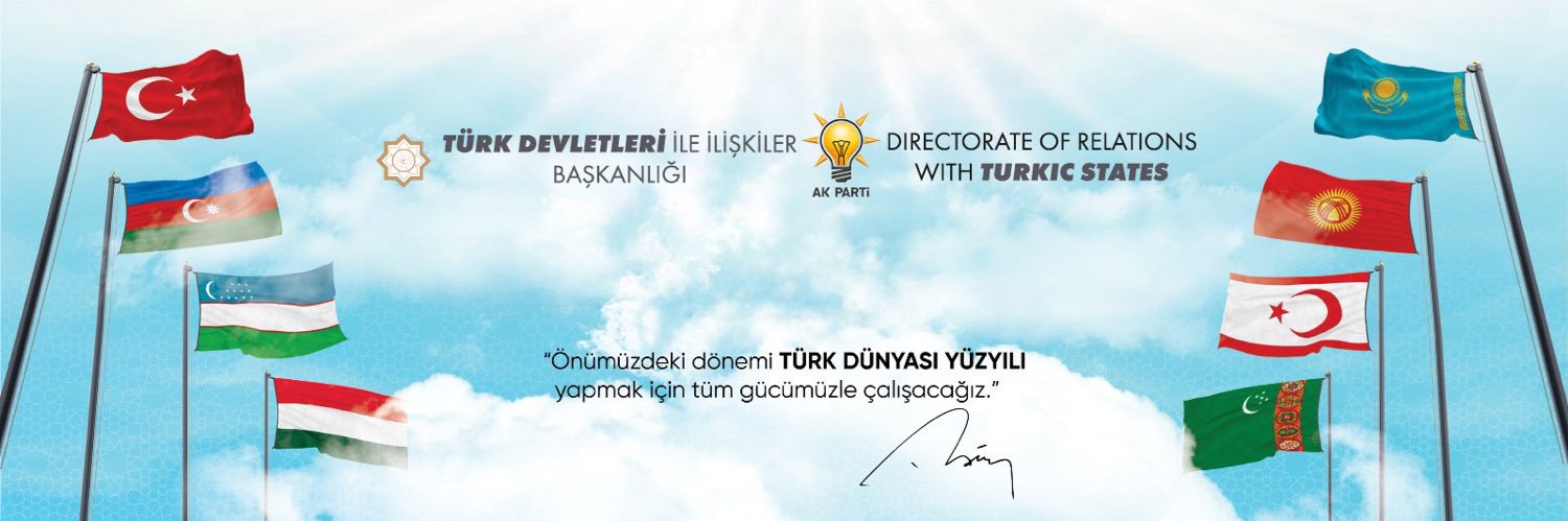 AK Parti Türk Devletleri İle İlişkiler Başkanlığı's banner