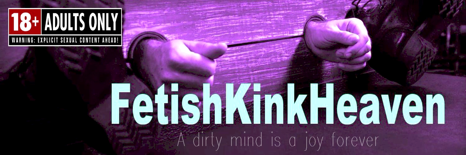 ⚡FetishKinkHeaven 🔞's banner