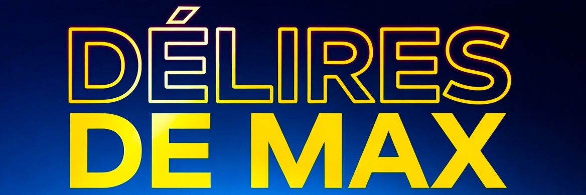 Les Délires de Max's banner