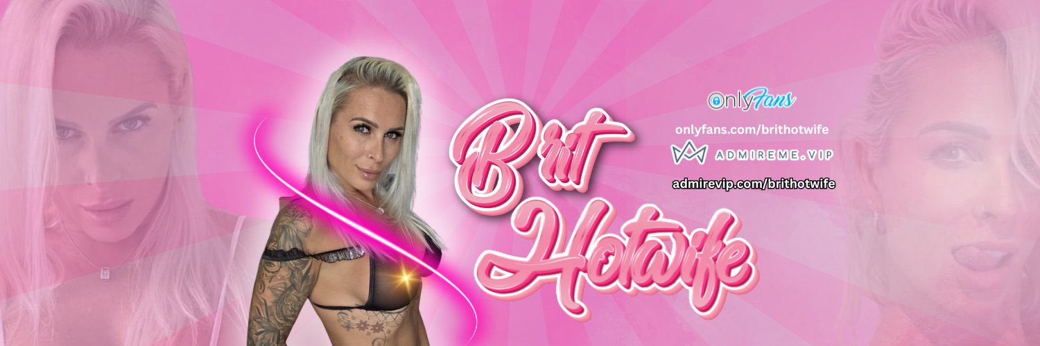 🇬🇧BRITISH HOTWIFE🇬🇧's banner