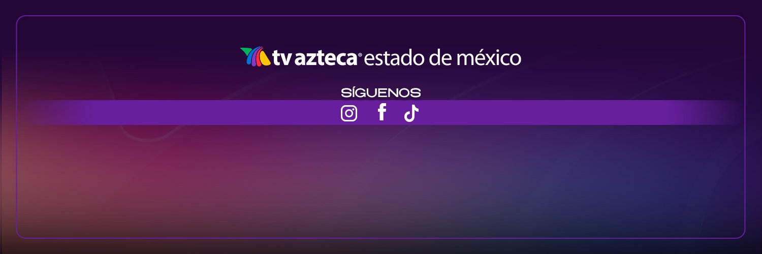 TV Azteca Edomex's banner