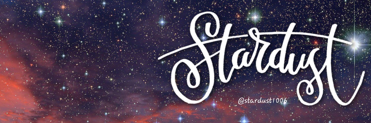 🎶☕️Stardust 🍷🎶's banner