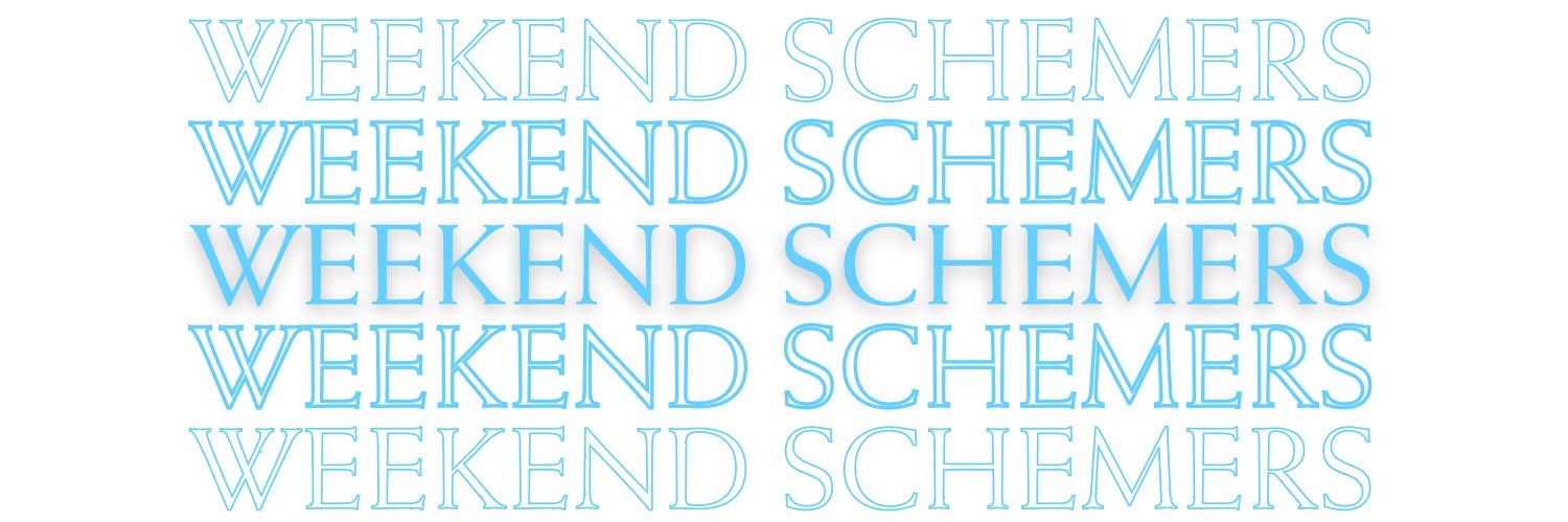 Weekend Schemers's banner