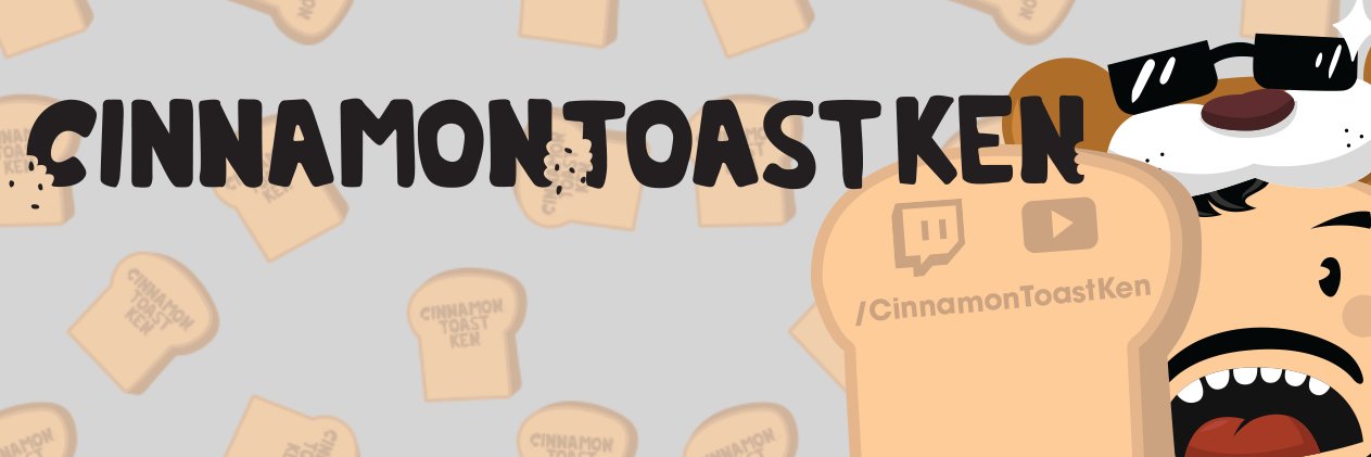 CinnamonToastKen's banner