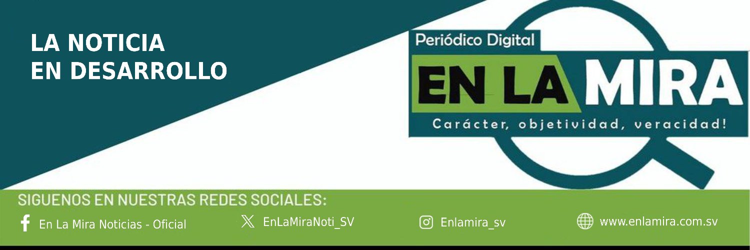 En La Mira NoticiaSV's banner