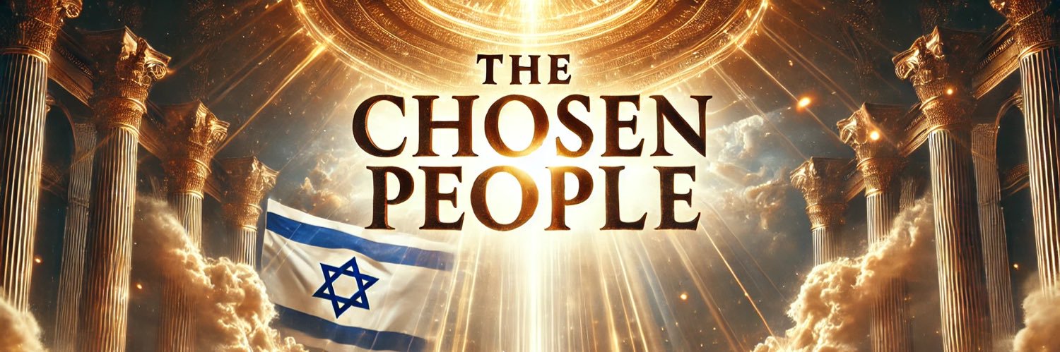 🔯🇮🇱The Chosen 🇮🇱🔯's banner