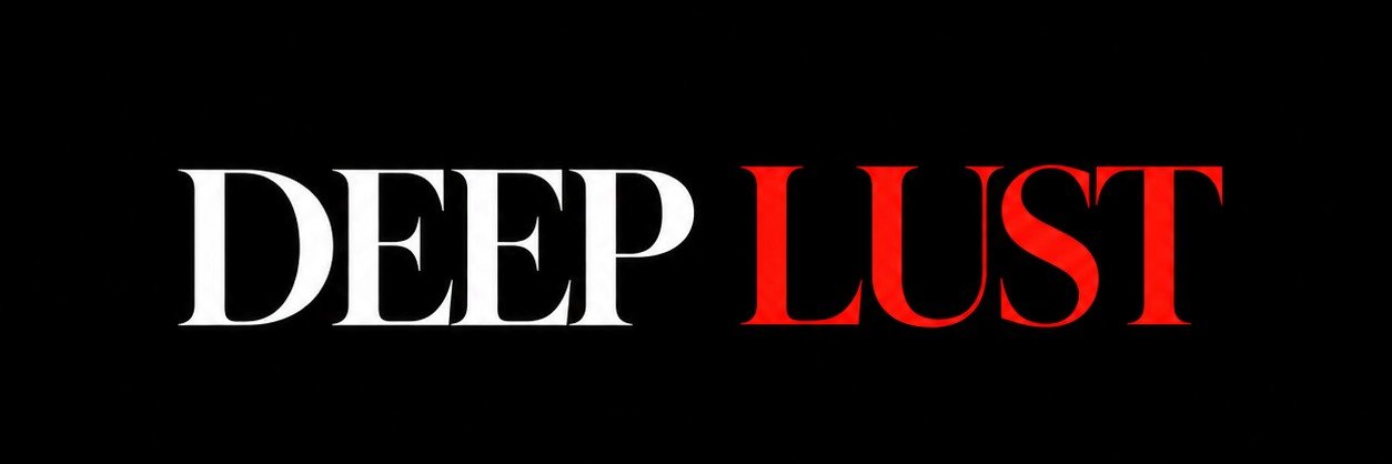 DeepLust 😋's banner
