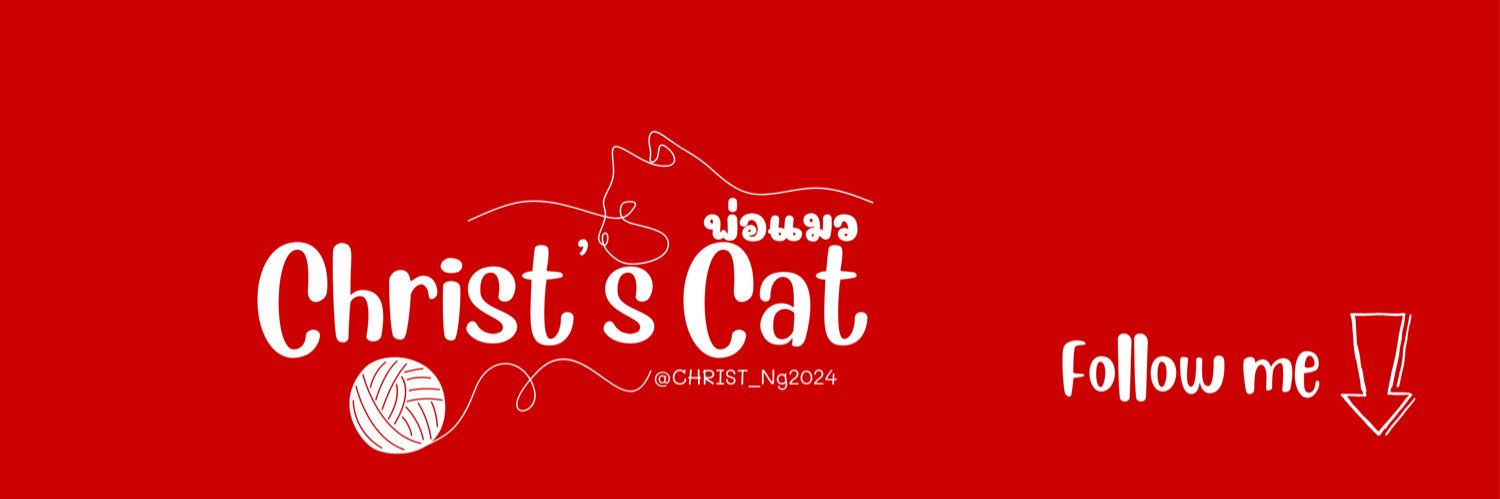 พ่อแมว 🐈 Christ_Ng's banner