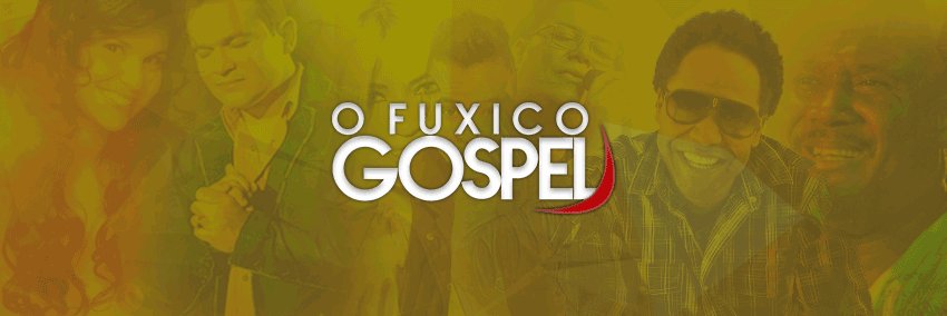O Fuxico Gospel's banner