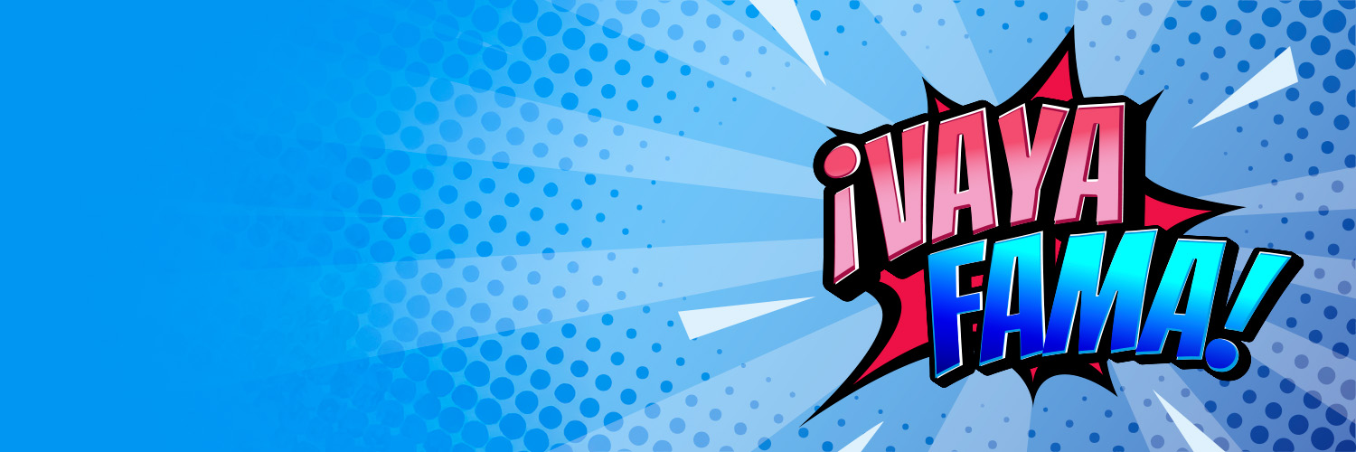 ¡Vaya fama!'s banner