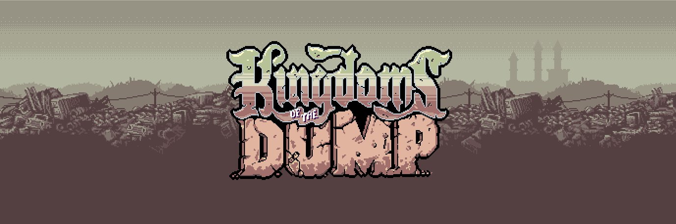 👑 Kingdoms of the Dump - OUT NOW's banner