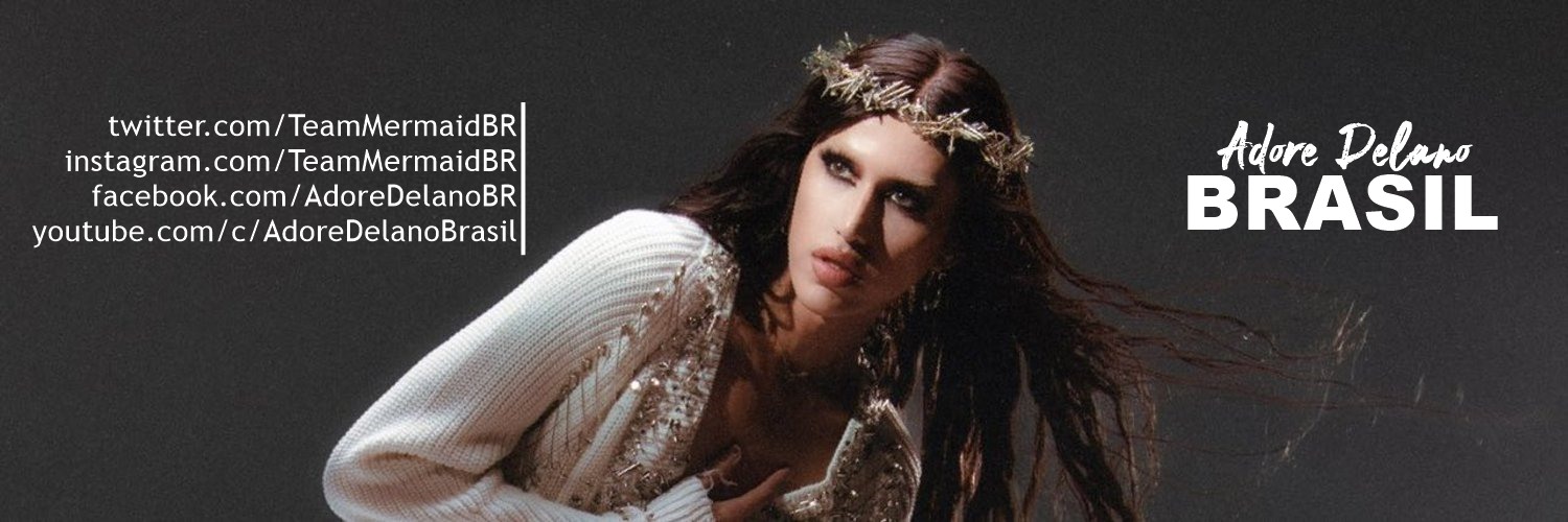 Adore Delano Brasil 🧜🏼‍♀️🇧🇷's banner