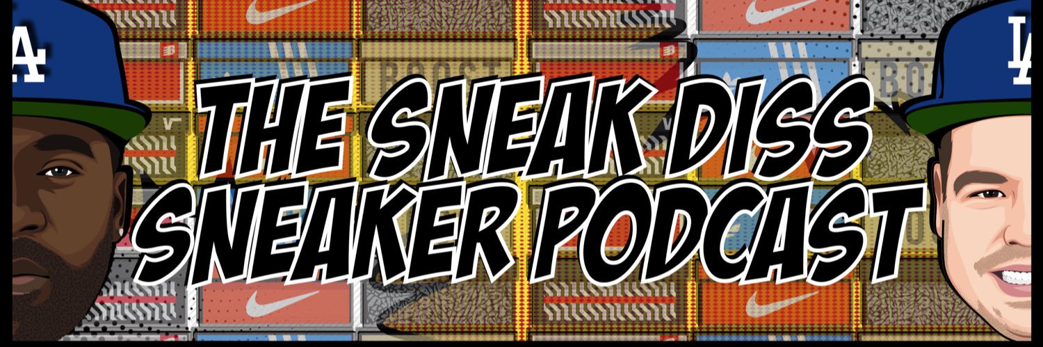 THE SNEAK DISS SNEAKER PODCAST's banner