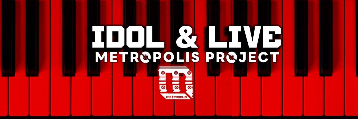 METROPOLIS Project🎤アイドル&ライブ's banner