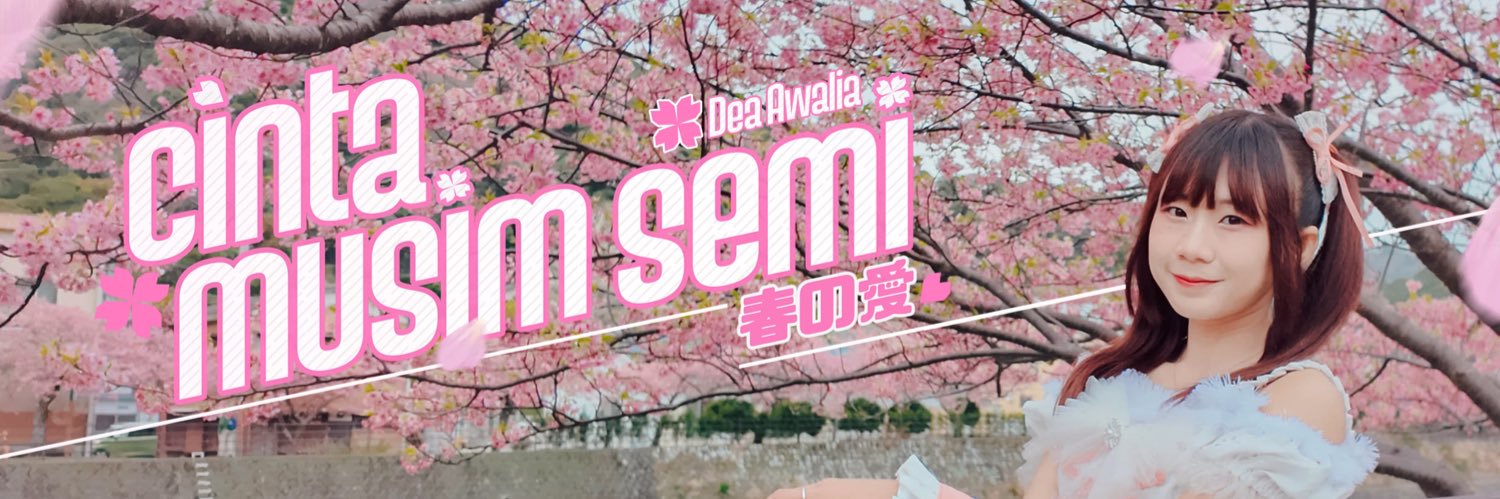 Dea Awalia ( デアちゃん ) 🌸 #KHSKNewWorld's banner