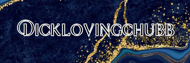 Dick Loving Chubb - make me gag's banner