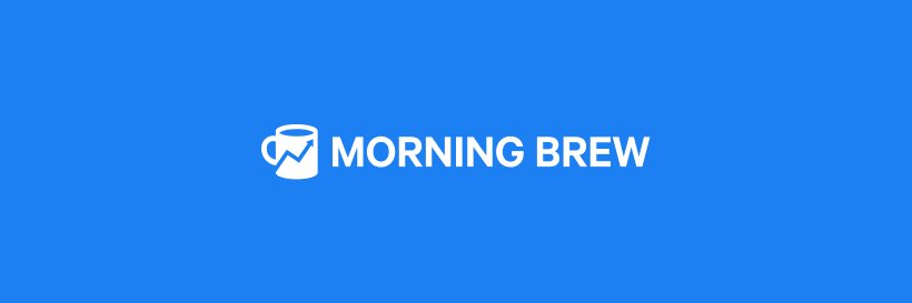Morning Brew ☕️'s banner
