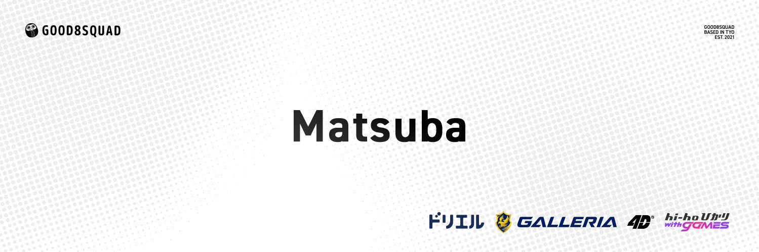 マツバ MATSUBA's banner
