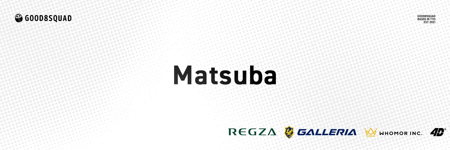 マツバ MATSUBA's banner