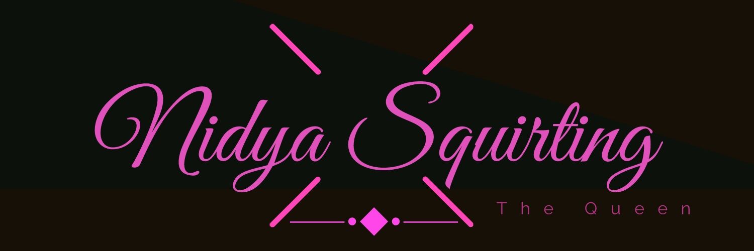 Squirting Nidya +18 😊🇮🇹's banner