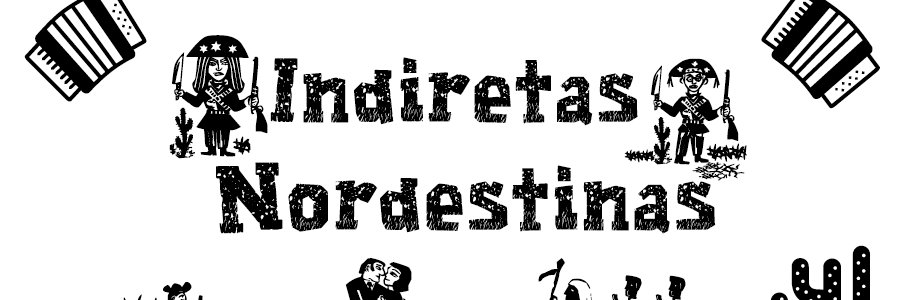 Indiretas Nordestinas's banner