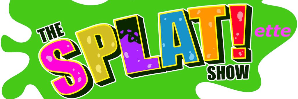 The Splatette! Show's banner