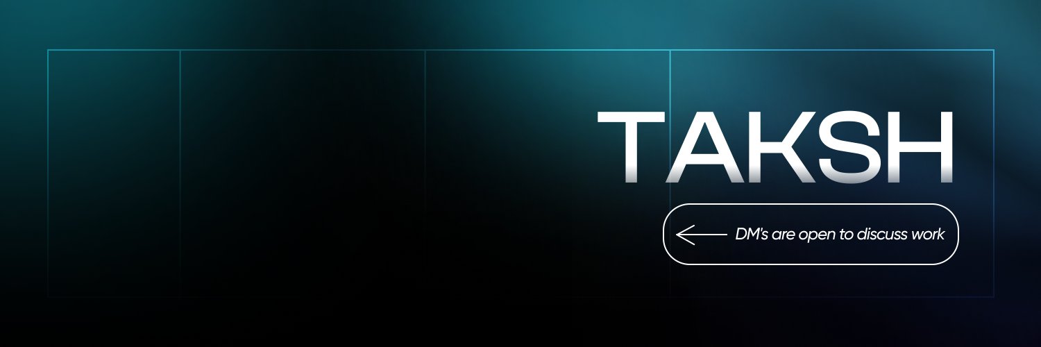 Taksh's banner