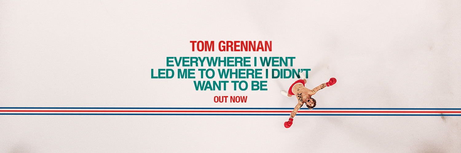 Tom Grennan's banner