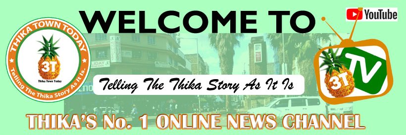 Thika Town Today - 3T's banner
