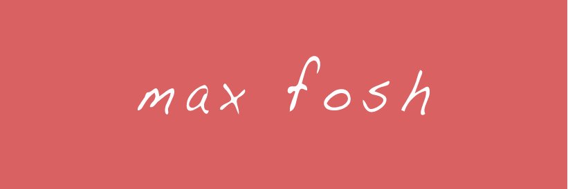 Max Fosh's banner