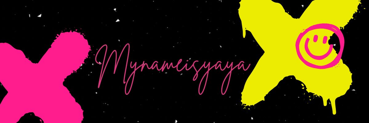 mynameisyaya___'s banner