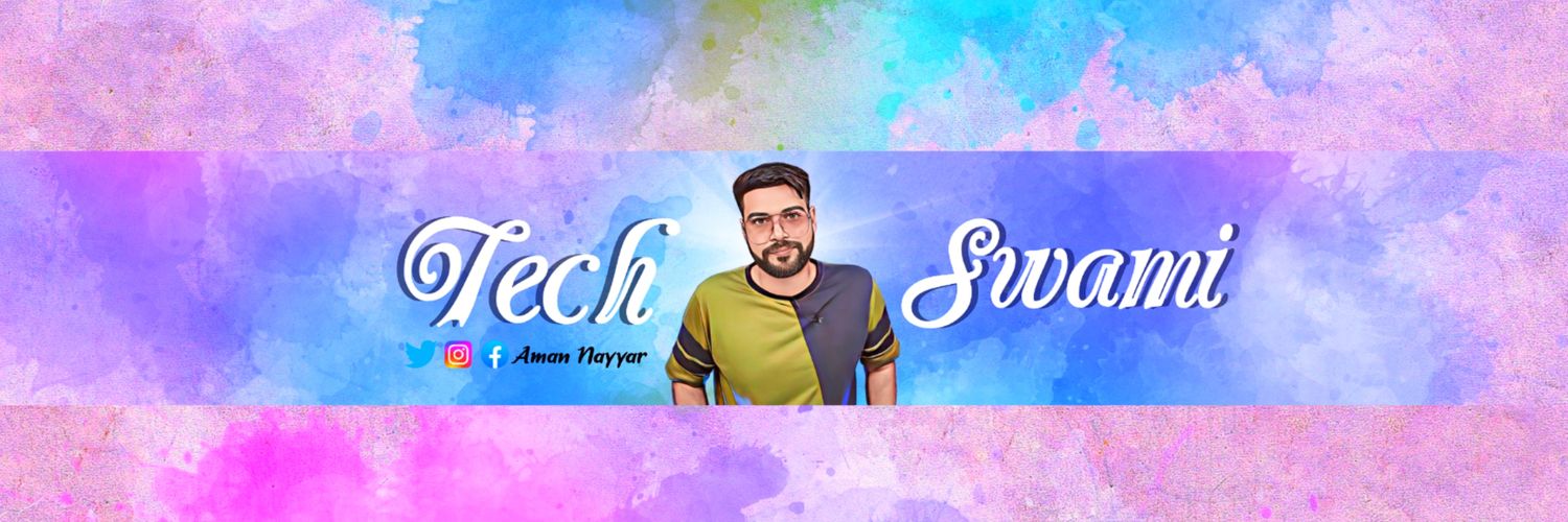 Tech Swami (Aman Nayyar)'s banner