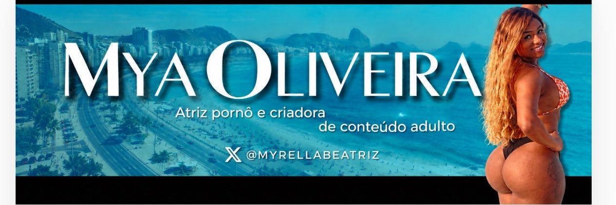 Mya Oliveira  🔥 🐝 27K bumbum de ❤️'s banner