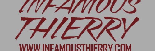 INFAMOUS THIERRY's banner