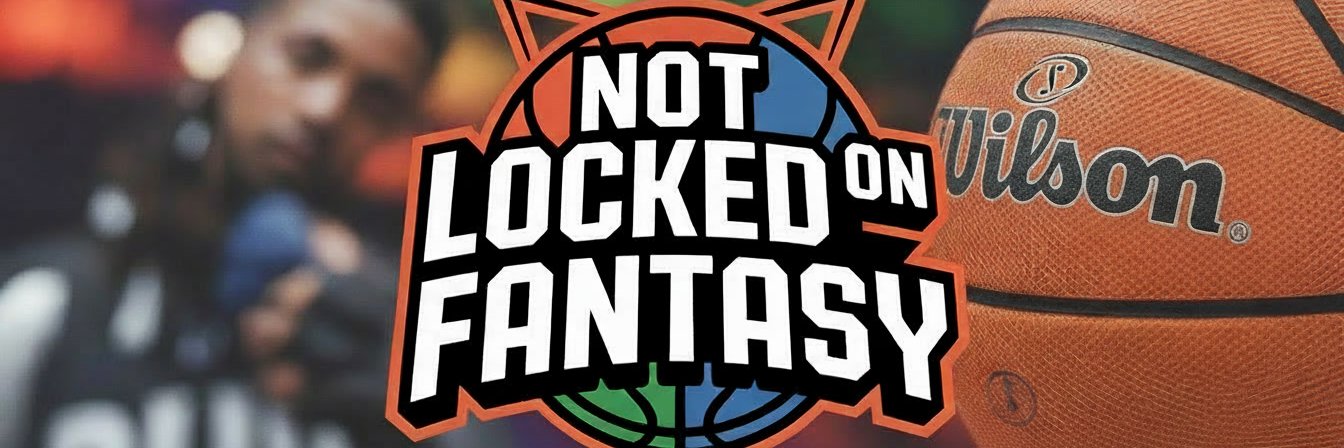 Not Locked On Fantasy Basketball's banner
