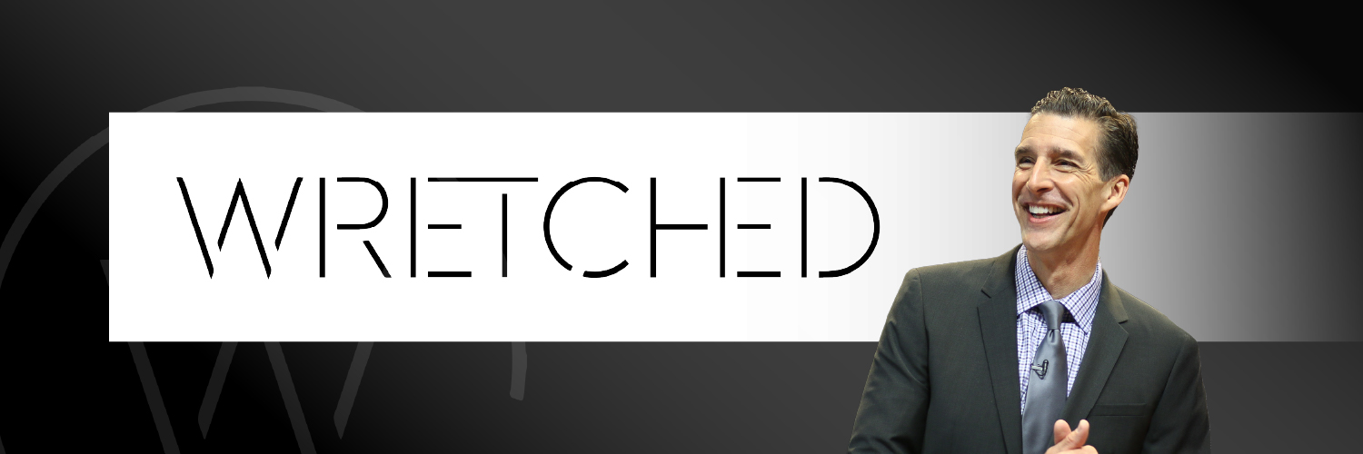 Wretched with Todd Friel's banner