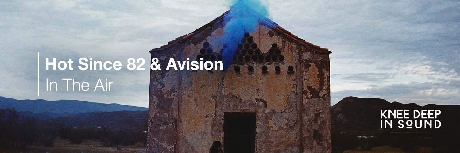 Hot Since 82's banner