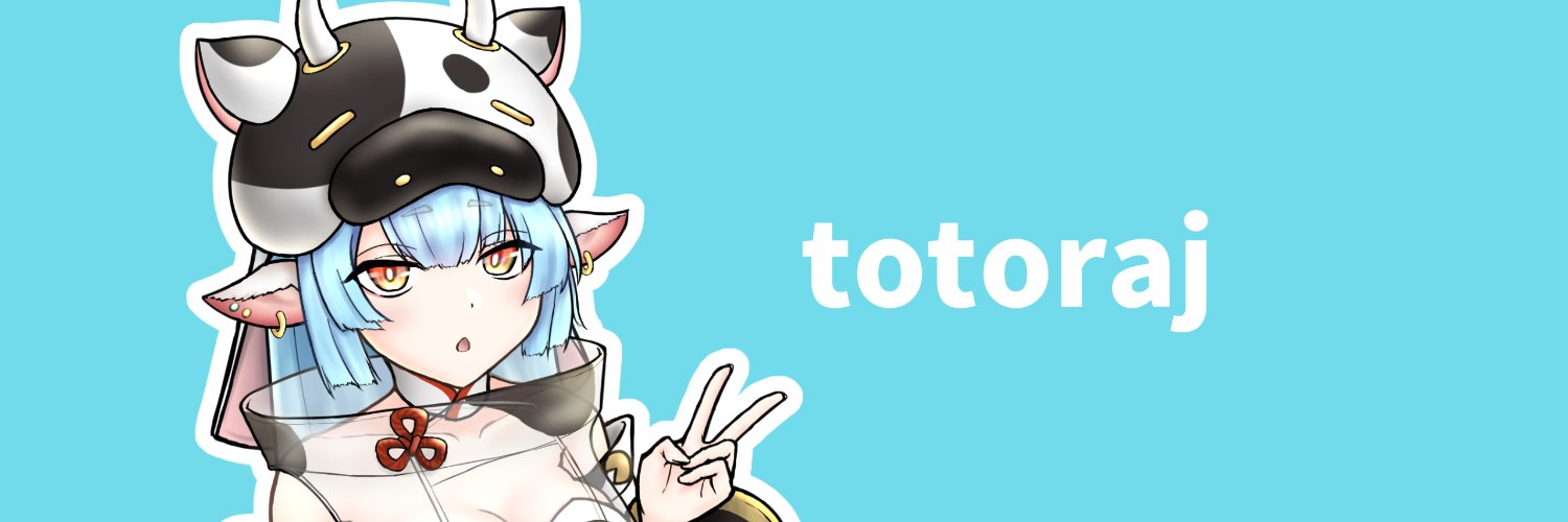 totoraj(ととらｊ)'s banner