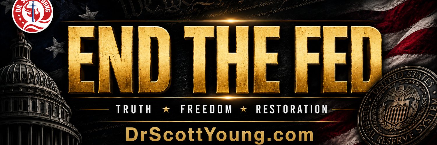 Dr. Scott Young: END THE FED AND IRS's banner