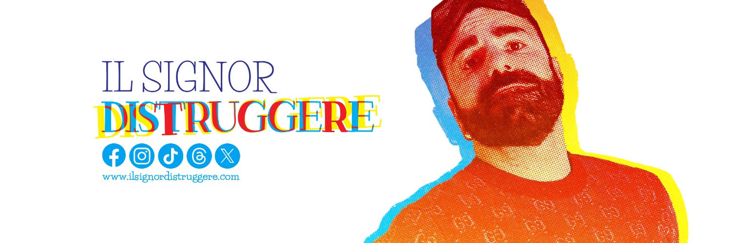 Il Signor Distruggere's banner