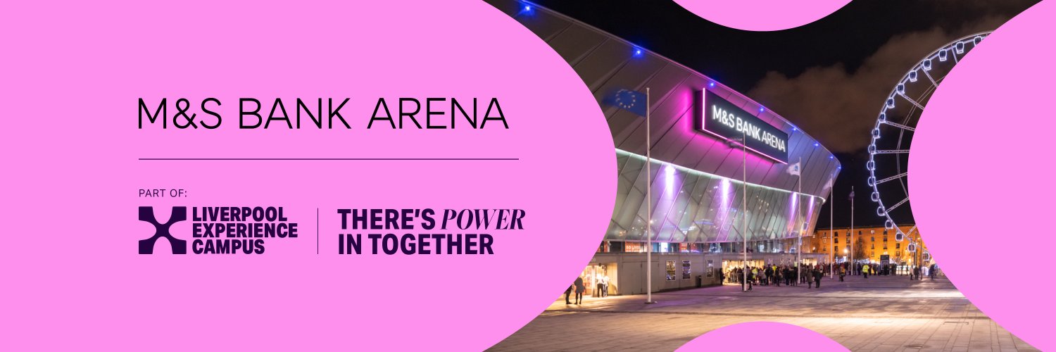 M&S Bank Arena Liverpool's banner