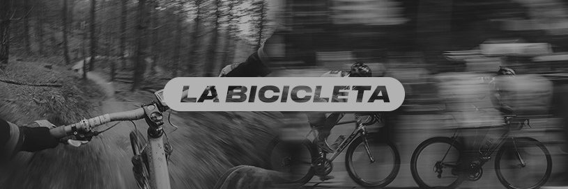 LA BICICLETA's banner