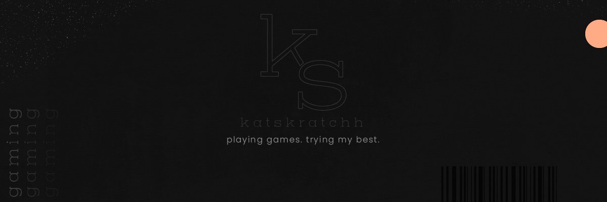 Katskratchh (contact me elsewhere)'s banner