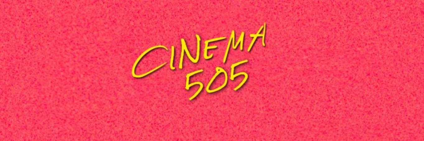 CINEMA 505's banner