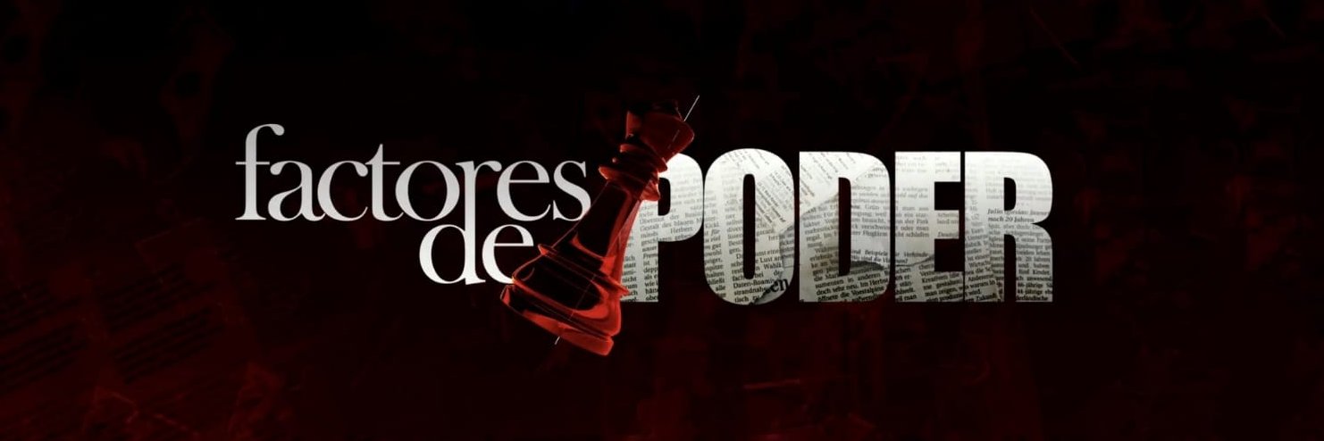 Factores de Poder's banner