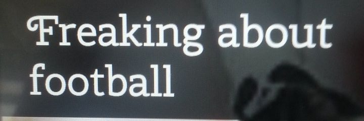 Freaking about Football's banner