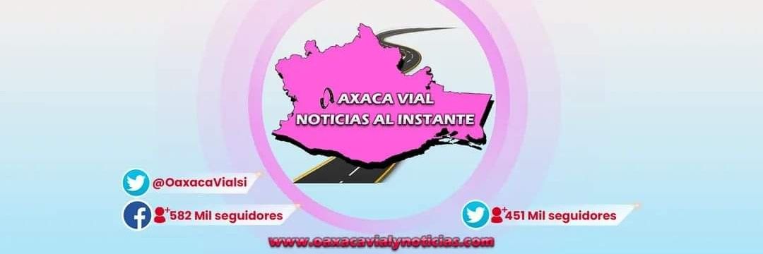 Oaxaca vial y noticias al instante's banner